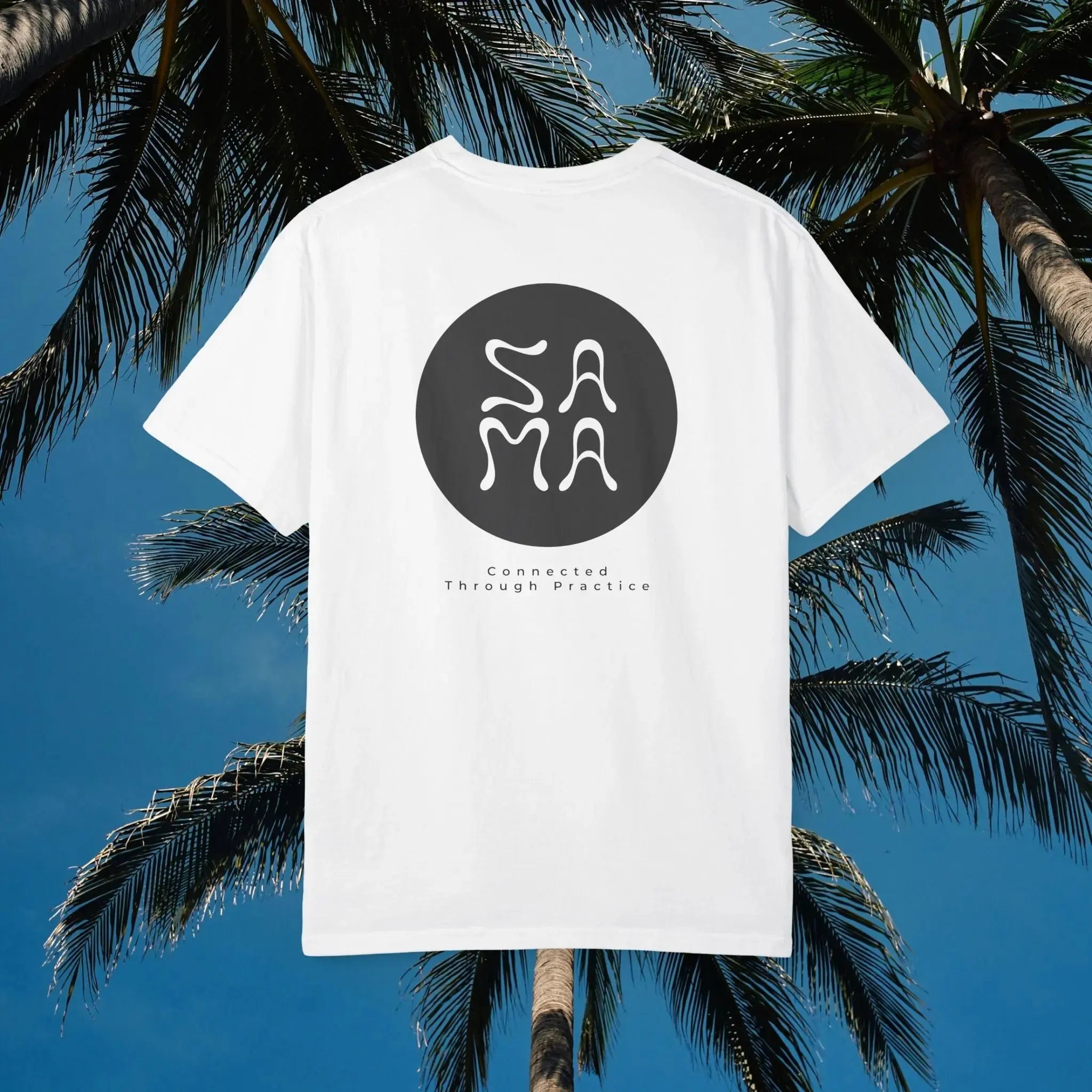 Sama Yoga House - Connected Through Practice T shirt - Sama Yoga House