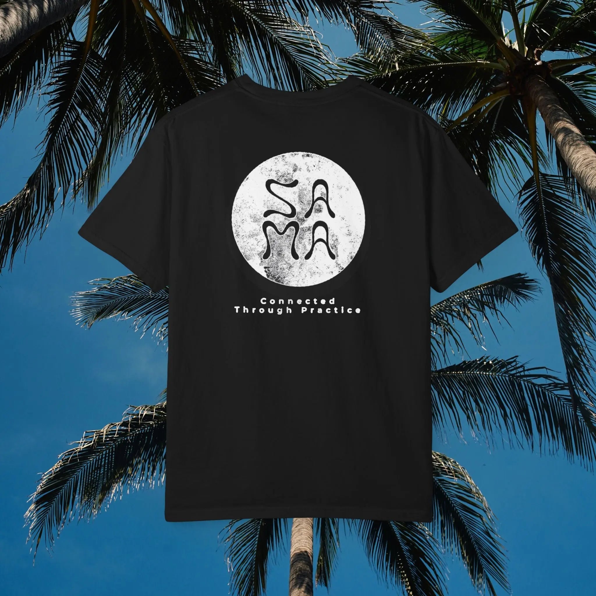 Sama Yoga House - Connected Through Practice T shirt - Sama Yoga House